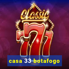 casa 33 botafogo